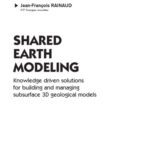 خرید و دانلود نسخه کامل کتاب Shared earth modeling : knowledge driven solutions for building and managing subsurface 3D geological models