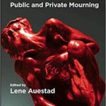 خرید و دانلود نسخه کامل کتاب Shared Traumas, Silent Loss, Public and Private Mourning