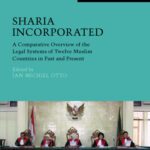 خرید و دانلود نسخه کامل کتاب Sharia Incorporated: A Comparative Overview of the Legal Systems of Twelve Muslim Countries in Past and Present (Amsterdam University Press – Leiden University Press Academic)
