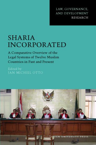 خرید و دانلود نسخه کامل کتاب Sharia Incorporated: A Comparative Overview of the Legal Systems of Twelve Muslim Countries in Past and Present (Amsterdam University Press – Leiden University Press Academic)_68b63614ca91f.jpeg خرید و دانلود نسخه کامل کتاب Sharia Incorporated: A Comparative Overview of the Legal Systems of Twelve Muslim Countries in Past and Present (Amsterdam University Press – Leiden University Press Academic)