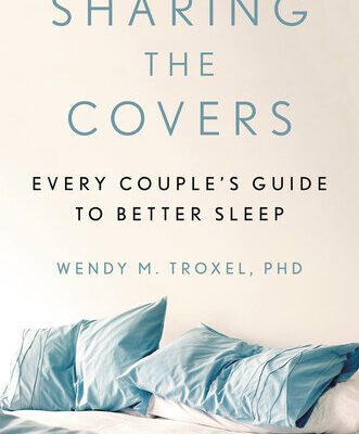 خرید و دانلود نسخه کامل کتاب Sharing the Covers Every Couple’s Guide to Better Sleep