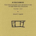 خرید و دانلود نسخه کامل کتاب Shechem III: The Stratigraphy and Architecture of Shechem Tell Bala?ah, Volume 1: Text (ASOR Archaeological Reports)