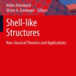 خرید و دانلود نسخه کامل کتاب Shell-like Structures: Non-classical Theories and Applications