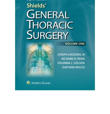 خرید و دانلود نسخه کامل کتاب Shields’ General Thoracic Surgery