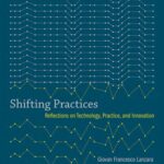 خرید و دانلود نسخه کامل کتاب Shifting Practices: Reflections on Technology, Practice, and Innovation