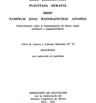 خرید و دانلود نسخه کامل کتاب Shiig jamamtuchu pujustasa dekatai shiip nampich jiyai wainmainchu ainawai. Conocimientos sobre el mantenimiento de buena salud, amebiasis y anquilostomiasis