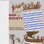 خرید و دانلود نسخه کامل کتاب Ship and Society: Maritime Ideology in Late Iron Age Sweden