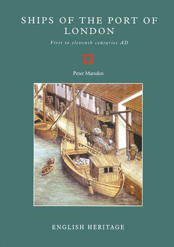 خرید و دانلود نسخه کامل کتاب Ships of the Port of London: First to Eleventh Centuries AD_68c4dceb3ce06.jpeg خرید و دانلود نسخه کامل کتاب Ships of the Port of London: First to Eleventh Centuries AD