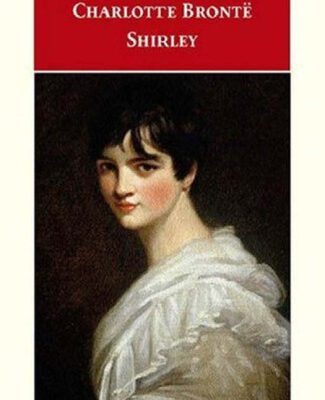 خرید و دانلود نسخه کامل کتاب Shirley (Oxford World’s Classics)