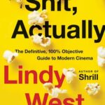 خرید و دانلود نسخه کامل کتاب Shit, Actually: The Definitive, 100% Objective Guide to Modern Cinema