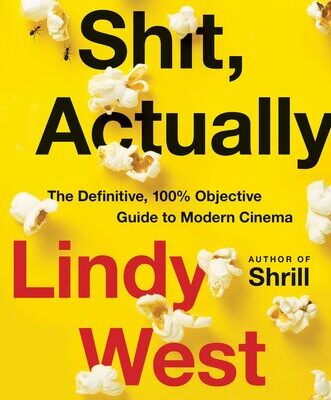 خرید و دانلود نسخه کامل کتاب Shit, Actually: The Definitive, 100% Objective Guide to Modern Cinema