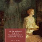 خرید و دانلود نسخه کامل کتاب Shock, Memory and the Unconscious in Victorian Fiction