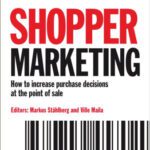 خرید و دانلود نسخه کامل کتاب Shopper Marketing: How to Influence Consumer Decision Making at the Point of Purchase
