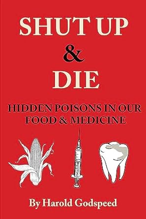 خرید و دانلود نسخه کامل کتاب Shut Up & Die: Hidden Poisons In Our Food & Medicine – + Pdf_68b915fcdfeb8.jpeg خرید و دانلود نسخه کامل کتاب Shut Up & Die: Hidden Poisons In Our Food & Medicine – + Pdf