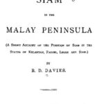 خرید و دانلود نسخه کامل کتاب Siam in the Malay Peninsula: A Short Account of the Position of Siam in the States of Kelantan, Patani, Legeh and Siam