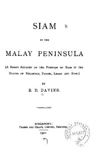 خرید و دانلود نسخه کامل کتاب Siam in the Malay Peninsula: A Short Account of the Position of Siam in the States of Kelantan, Patani, Legeh and Siam_68c1120173a81.jpeg خرید و دانلود نسخه کامل کتاب Siam in the Malay Peninsula: A Short Account of the Position of Siam in the States of Kelantan, Patani, Legeh and Siam