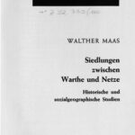 خرید و دانلود نسخه کامل کتاب Siedlungen zwischen Warthe und Netze. Historische und sozialgeographische Studien