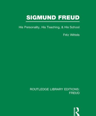خرید و دانلود نسخه کامل کتاب Sigmund Freud: His Personality, his Teaching and his School