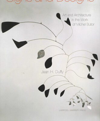 خرید و دانلود نسخه کامل کتاب Signs and Designs: Art and Architecture in the Work of Michel Butor
