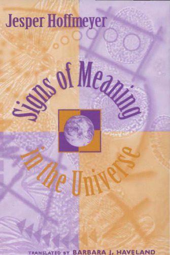 خرید و دانلود نسخه کامل کتاب Signs of Meaning in the Universe (Advances in Semiotics)_68c6d20d31a89.jpeg خرید و دانلود نسخه کامل کتاب Signs of Meaning in the Universe (Advances in Semiotics)
