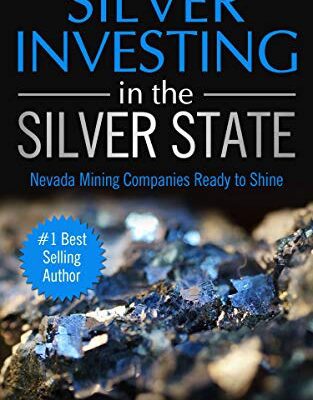 خرید و دانلود نسخه کامل کتاب Silver Investing in the Silver State: Nevada Mining Companies Ready to Shine –  +  PDF