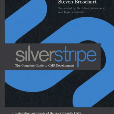 خرید و دانلود نسخه کامل کتاب SilverStripe: The Complete Guide to CMS Development (Wiley)
