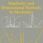 خرید و دانلود نسخه کامل کتاب Similarity and Dimensional Methods in Mechanics