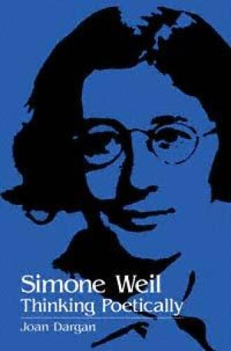 خرید و دانلود نسخه کامل کتاب Simone Weil: Thinking Poetically_68cdceae9d7c9.jpeg خرید و دانلود نسخه کامل کتاب Simone Weil: Thinking Poetically