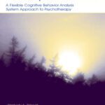 خرید و دانلود نسخه کامل کتاب Simple Treatments for Complex Problems: A Flexible Cognitive Behavior Analysis System Approach To Psychotherapy