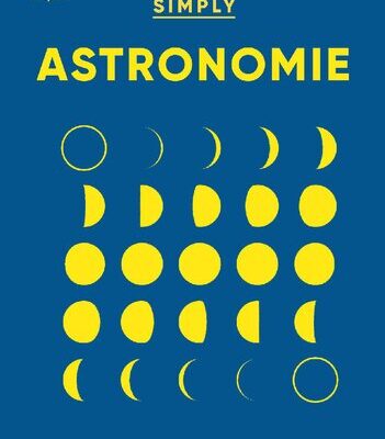 خرید و دانلود نسخه کامل کتاب SIMPLY. Astronomie: Wissen auf den Punkt gebracht. Visuelles Nachschlagewerk zu den Zusammenhängen und Auswirkungen der Kräfte im Universum