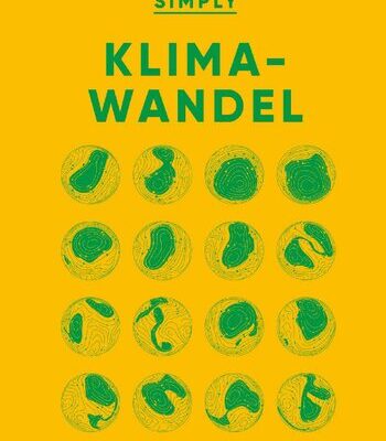 خرید و دانلود نسخه کامل کتاب SIMPLY. Klimawandel: Wissen auf den Punkt gebracht. Visuelles Nachschlagewerk zu zentralen Aspekten des Klimawandels
