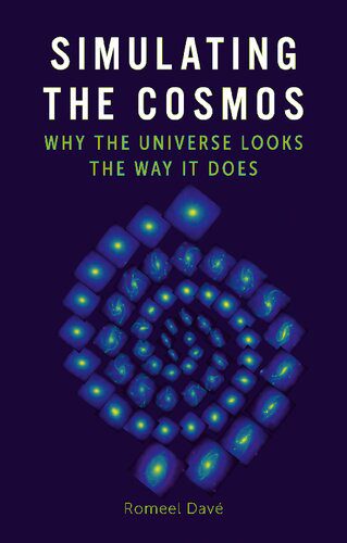 خرید و دانلود نسخه کامل کتاب Simulating the Cosmos: Why the Universe Looks the Way It Does_68bc561e3cc8e.jpeg خرید و دانلود نسخه کامل کتاب Simulating the Cosmos: Why the Universe Looks the Way It Does