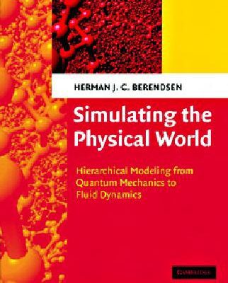 خرید و دانلود نسخه کامل کتاب Simulating the Physical World: Hierarchical Modeling from Quantum Mechanics to Fluid Dynamics