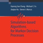 خرید و دانلود نسخه کامل کتاب Simulation-based Algorithms for Markov Decision Processes (Communications and Control Engineering)