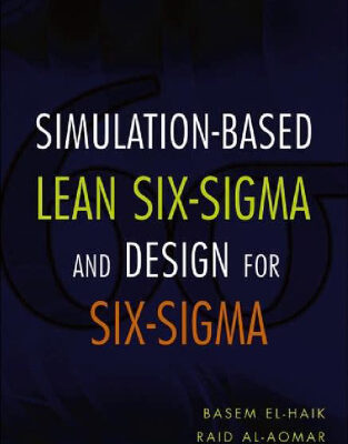 خرید و دانلود نسخه کامل کتاب Simulation-based Lean Six-Sigma and Design for Six-Sigma