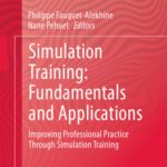 خرید و دانلود نسخه کامل کتاب Simulation Training: Fundamentals and Applications: Improving Professional Practice Through Simulation Training