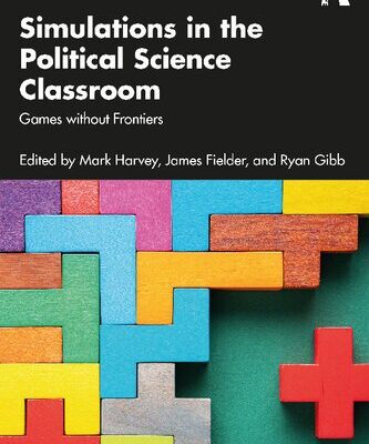 خرید و دانلود نسخه کامل کتاب Simulations in the Political Science Classroom: Games without Frontiers