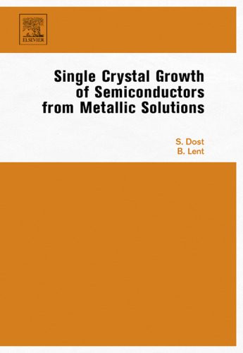 خرید و دانلود نسخه کامل کتاب Single Crystal Growth of Semiconductors from Metallic Solutions_68bd43d893fcc.jpeg خرید و دانلود نسخه کامل کتاب Single Crystal Growth of Semiconductors from Metallic Solutions