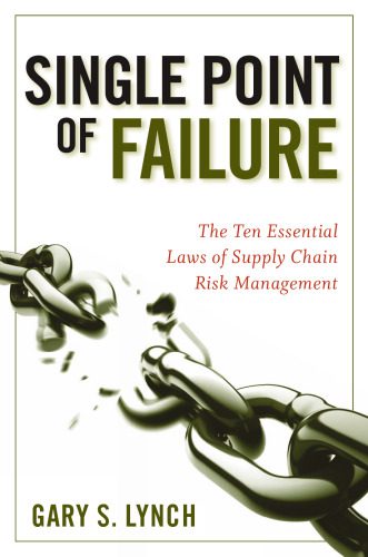 خرید و دانلود نسخه کامل کتاب Single Point of Failure: The 10 Essential Laws of Supply Chain Risk Management_68d57d46422a3.jpeg خرید و دانلود نسخه کامل کتاب Single Point of Failure: The 10 Essential Laws of Supply Chain Risk Management