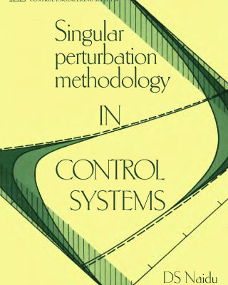 خرید و دانلود نسخه کامل کتاب Singular perturbation methodology in control systems