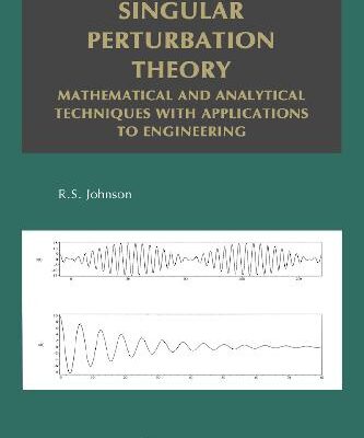 خرید و دانلود نسخه کامل کتاب Singular perturbation theory: techniques with applications to engineering