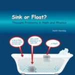 خرید و دانلود نسخه کامل کتاب Sink or Float: Thought Problems in Math and Physics