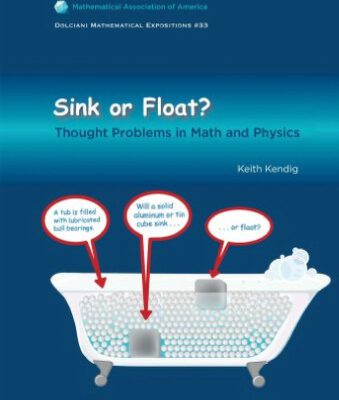 خرید و دانلود نسخه کامل کتاب Sink or Float: Thought Problems in Math and Physics