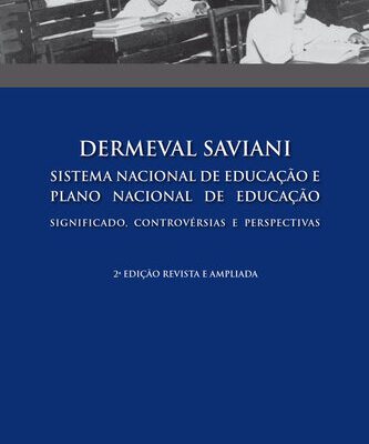 خرید و دانلود نسخه کامل کتاب Sistema nacional de educação e plano nacional de educação: Significado, controvérsias e perspectivas