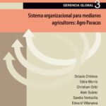 خرید و دانلود نسخه کامل کتاب Sistema organizacional para medianos agricultores : Agro Paracas