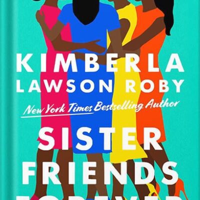 خرید و دانلود نسخه کامل کتاب Sister Friends Forever by Kimberla Lawson Roby