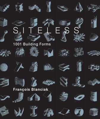 خرید و دانلود نسخه کامل کتاب Siteless: 1001 Building Forms