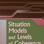 خرید و دانلود نسخه کامل کتاب Situation Models and Levels of Coherence: Toward a Definition of Comprehension