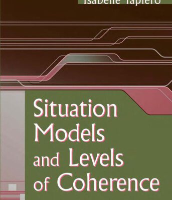 خرید و دانلود نسخه کامل کتاب Situation Models and Levels of Coherence: Toward a Definition of Comprehension