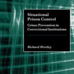خرید و دانلود نسخه کامل کتاب Situational Prison Control: Crime Prevention in Correctional Institutions